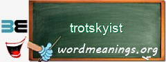 WordMeaning blackboard for trotskyist